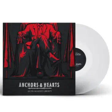 Anchors & Hearts - Guns Against Liberty - Vinyl LP (2021 / White Edition) NEW!